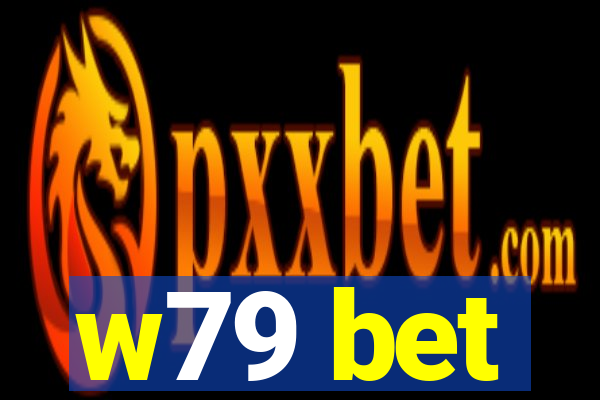 w79 bet